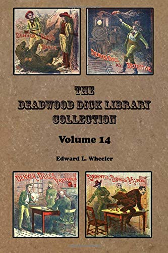 Beispielbild fr The Deadwood Dick Library Collection - Volume 14 zum Verkauf von HPB Inc.