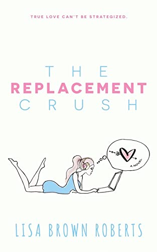 9781725060319: The Replacement Crush