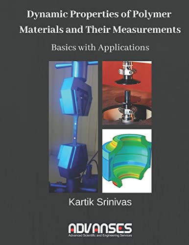 Stock image for Dynamic Properties of Polymer Materials and their Measurements for sale by Lucky's Textbooks