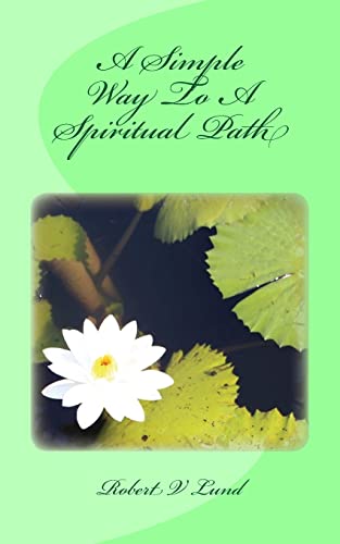 Stock image for A Simple Way to a Spiritual Path for sale by PBShop.store US