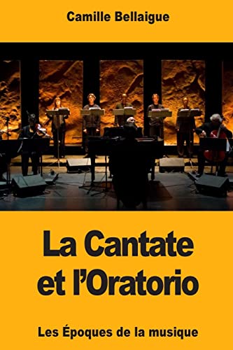 9781725093959: La Cantate et l'Oratorio