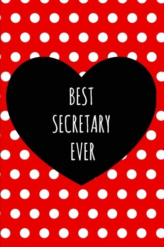 Stock image for Best Secretary Ever: Secretary Gift Ideas,Funny,Notebook,notepad,6x9,Lined paper for sale by Revaluation Books
