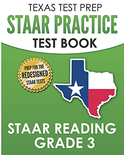 Stock image for TEXAS TEST PREP STAAR Practice Test Book STAAR Reading Grade 3: Complete Preparation for the STAAR Reading Assessments for sale by The Happy Book Stack
