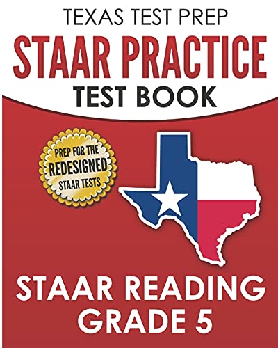 Stock image for TEXAS TEST PREP STAAR Practice Test Book STAAR Reading Grade 5: Complete Preparation for the STAAR Reading Assessments for sale by Omega