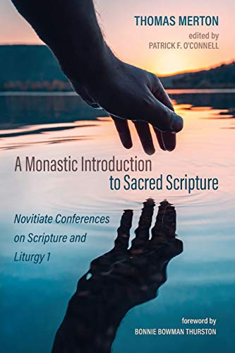 9781725253001: A Monastic Introduction to Sacred Scripture: Novitiate Conferences on Scripture and Liturgy 1