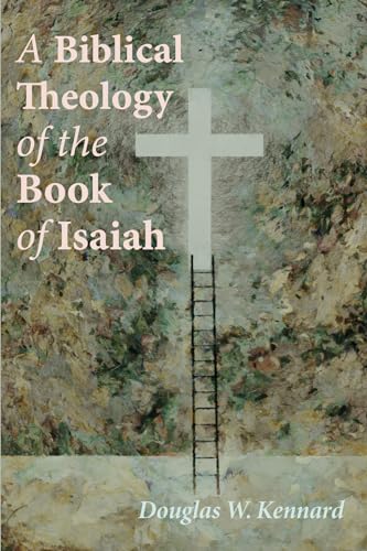 Stock image for A Biblical Theology of the Book of Isaiah for sale by ThriftBooks-Dallas