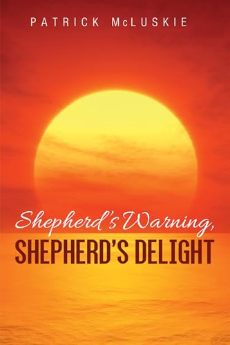 Stock image for Shepherd's Warning, Shepherd's Delight for sale by Lakeside Books