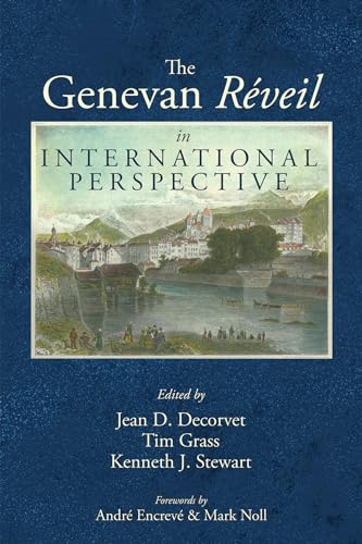 Imagen de archivo de The Genevan Reveil in International Perspective a la venta por SecondSale