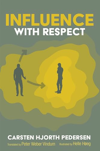 Stock image for Influence with Respect for sale by Chiron Media