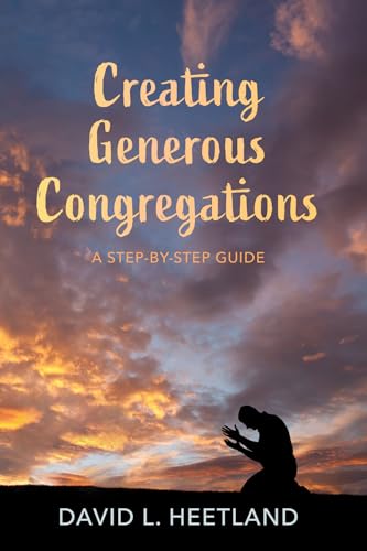 Stock image for Creating Generous Congregations: A Step-by-Step Guide for sale by Lakeside Books