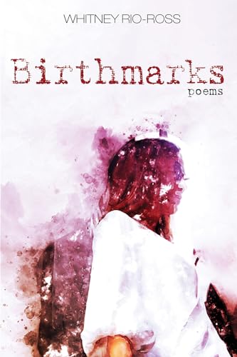 9781725261723: Birthmarks: Poems