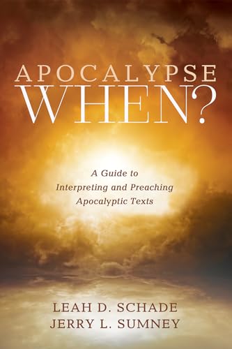 Imagen de archivo de Apocalypse When?: A Guide to Interpreting and Preaching Apocalyptic Texts a la venta por GF Books, Inc.