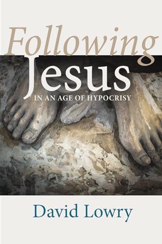 9781725263819: Following Jesus: In an Age of Hypocrisy