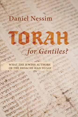 9781725267077: Torah for Gentiles?: What the Jewish Authors of the Didache Had to Say