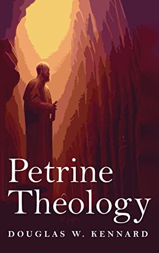 Stock image for Petrine Theology for sale by Lakeside Books