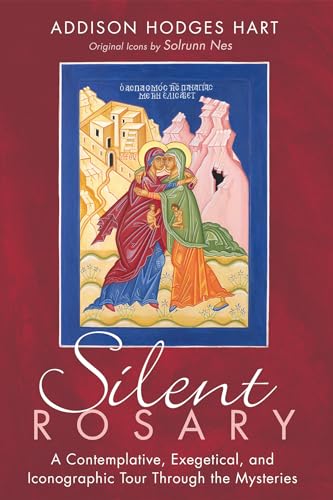 9781725272323: Silent Rosary: A Contemplative, Exegetical, and Iconographic Tour Through the Mysteries