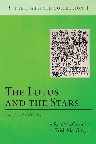 Stock image for The Lotus and the Stars: The Way of Astro-Yoga (The Eightfold Collection) for sale by Chiron Media
