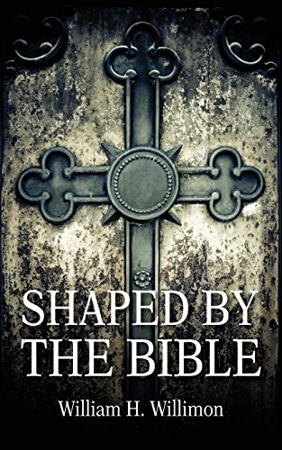 Stock image for Shaped by the Bible for sale by GreatBookPrices