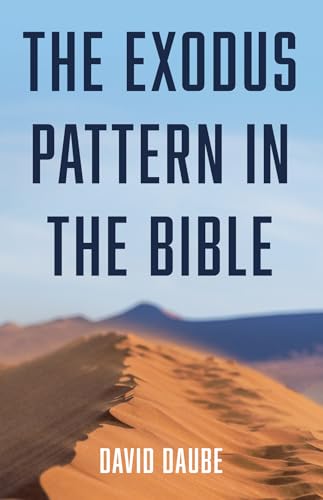 Beispielbild fr The Exodus Pattern in the Bible zum Verkauf von Lakeside Books