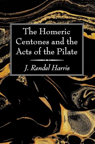 9781725279674: The Homeric Centones and the Acts of the Pilate