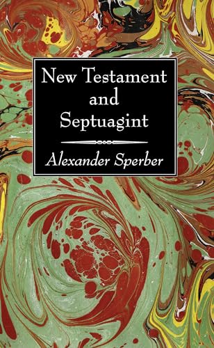 9781725280427: New Testament and Septuagint: Reprinted article from the Journal of Biblical Literature, Vol. LIX, Part II, pp. 193-293