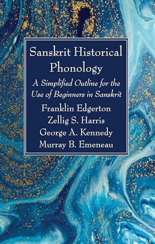 Beispielbild fr Sanskrit Historical Phonology: A Simplified Outline for the Use of Beginners in Sanskrit zum Verkauf von AwesomeBooks