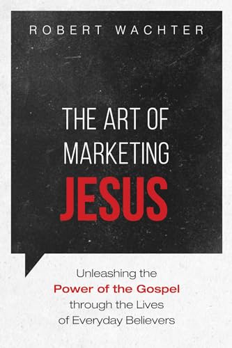 Stock image for The Art of Marketing Jesus for sale by Lakeside Books