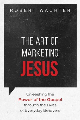 Stock image for The Art of Marketing Jesus for sale by ThriftBooks-Atlanta