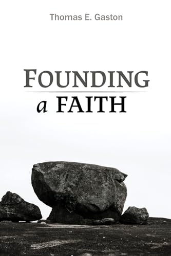 Imagen de archivo de Founding a Faith a la venta por Lakeside Books