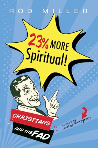 9781725282766: 23% More Spiritual!: Christians and the Fad