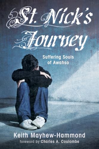 Stock image for St. Nick's Journey: Suffering Souls of Awahso for sale by Chiron Media