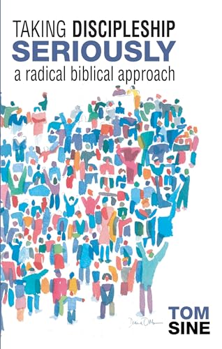 Imagen de archivo de Taking Discipleship Seriously : A Radical Biblical Approach a la venta por GreatBookPrices