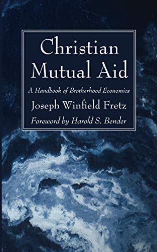 Imagen de archivo de Christian Mutual Aid : A Handbook of Brotherhood Economics a la venta por GreatBookPrices
