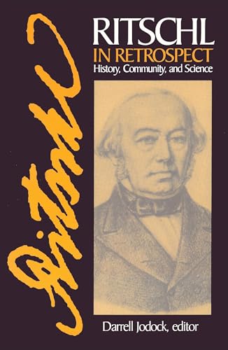 9781725284616: Ritschl in Retrospect: History, Community, and Science