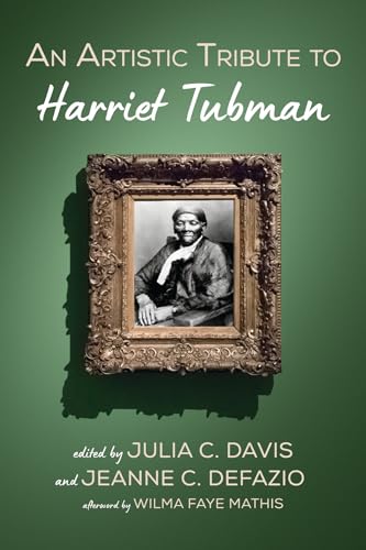 9781725284784: An Artistic Tribute to Harriet Tubman
