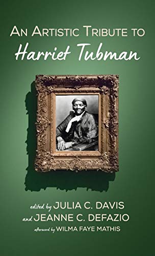 9781725284791: An Artistic Tribute to Harriet Tubman