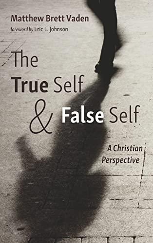 Stock image for The True Self And False Self for sale by GreatBookPrices