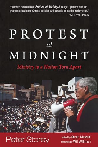 Beispielbild fr Protest at Midnight: Ministry to a Nation Torn Apart zum Verkauf von Windows Booksellers