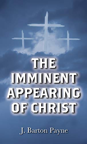 Stock image for The Imminent Appearing of Christ for sale by Lakeside Books