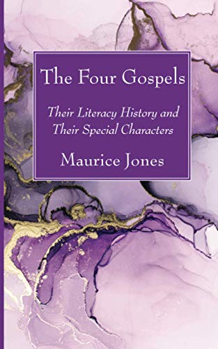 Imagen de archivo de The Four Gospels: Their Literacy History and Their Special Characters a la venta por Chiron Media