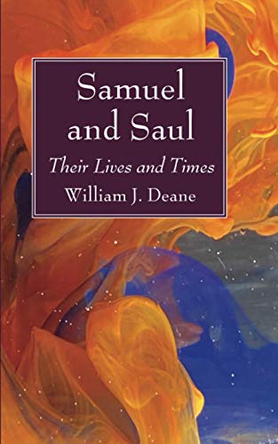 Imagen de archivo de Samuel and Saul: Their Lives and Times a la venta por Chiron Media