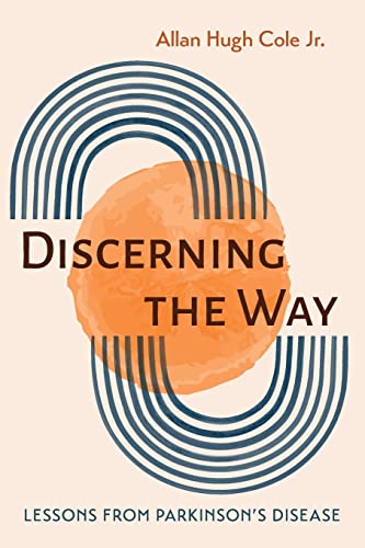 Stock image for Discerning the Way: Lessons from Parkinson's Disease for sale by SecondSale