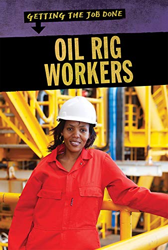 Stock image for Oil Rig Workers for sale by Better World Books