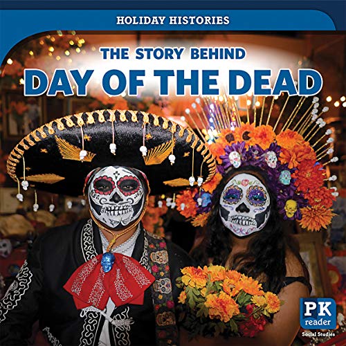 Stock image for The Story Behind Day of the Dead for sale by Better World Books