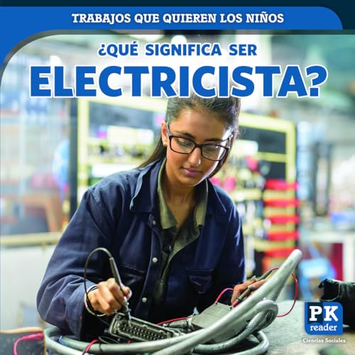 Stock image for ¿Qu Significa Ser Electricista? (What's It Really Like to Be an Electrician?) for sale by ThriftBooks-Atlanta