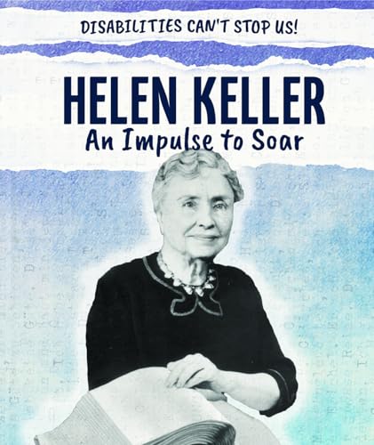 Stock image for Helen Keller: An Impulse to Soar for sale by ThriftBooks-Dallas
