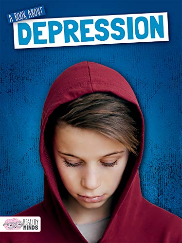 9781725314641: A Book About Depression (Healthy Minds)