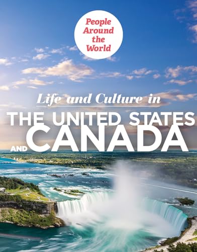 9781725321526: Life and Culture in the United States and Canada (People Around the World)