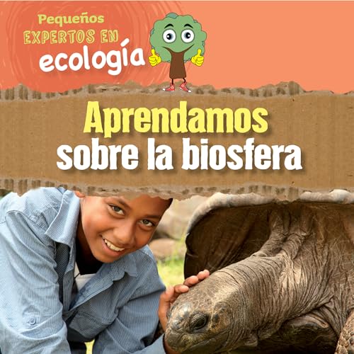 9781725337541: Aprendamos sobre la biosfera / Let's Learn About the Biosphere (Pequeos Expertos en Ecologa / Little Eco Experts)