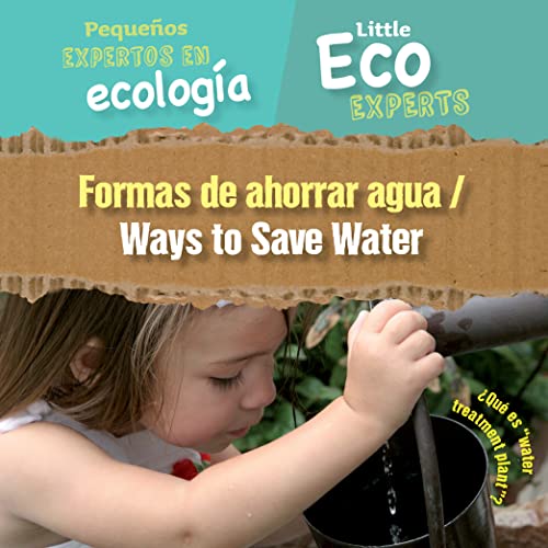 9781725337664: Formas de ahorrar agua / Ways to Save Water (Pequeos Expertos en Ecologa / Little Eco Experts)